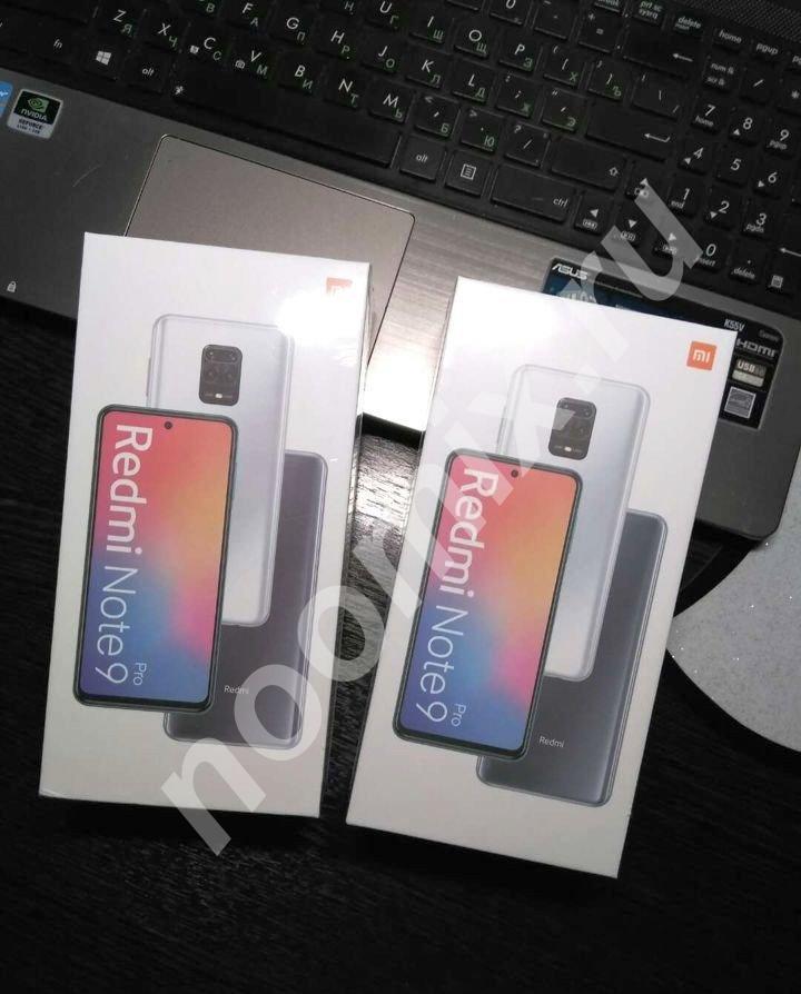 Продам абсолютно НОВЫЕ телефоны Xiaomi redmi note 9 Pro 6 ...